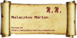 Malaczkov Márton névjegykártya